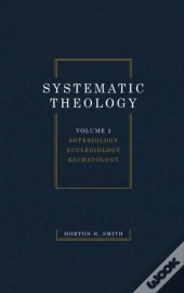 Systematic Theology, Volume Two