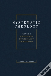 Systematic Theology, Volume Two