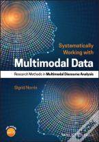 Systematically Working With Multimodal Data