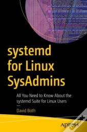 Systemd For Linux Sysadmins