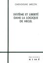 Systeme Et Liberté Dans La Logique De Hegel - Preview