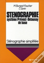 Systeme Prevost-Delaunay De Base ; Stenographie Simplifiee