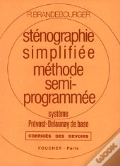 Systeme Prevost-Delaunay De Base ; Stenographie Simplifiee ; Corrige