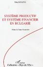 Systeme Productif Et Systeme Financier En Bulgarie - 1990-2003 - Preview