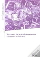 Systèmes De Propulsion Marine - État De L'Art Et Évaluation