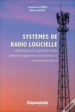Capa do artigo Systèmes De Radio Logicielle : Modélisation D'Un Canal Radio À Trajets Multiples Et Application Aux Technologies De Communication Sans Fil