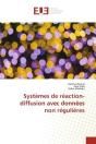 Systemes De Reaction-Diffusion Avec Donnees Non Regulieres - Preview