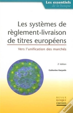 Capa do artigo Systèmes De Règlement-Livraison De Titres Européens : Vers L'Unification Des Marchés