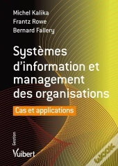 Systemes D'Information Et Management Des Organisations Cas Et Applications