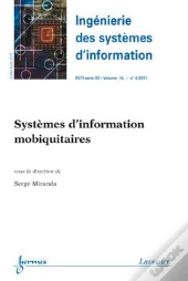 Systemes D'Information Mobiquitaires Ingenierie Des Systemes D'Information Rsti Serie Isi Volume 16