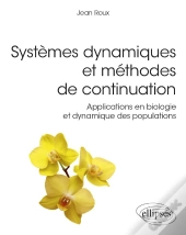 Systèmes Dynamiques Et Méthodes De Continuation ; Applications En Biologie Et Dynamique Des Populations