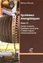 Systemes Energetiques - T.3 : Cycles Avances,Systemes Innovants A Faible Impact Environnemental - Preview