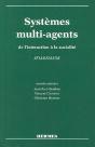 Systemes Multiagents De L'Interaction A La Socialite Actes De Jfiadsma'98 - Preview