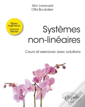 Systèmes Non-Linéaires : Cours Et Exercices Avec Solutions