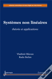 Systèmes Non Linéaires : Théorie Et Applications
