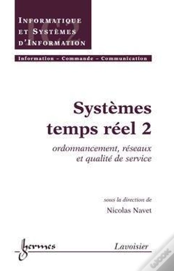 Capa do artigo Systemes Temps Reel T.2 Ordonnancement Reseaux Et Qualite De Service Traite Ic2 Serie Informatique Et