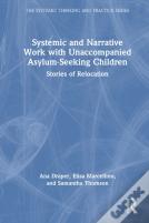 Systemic And Narrative Work With Unaccompanied Asylum-Seeking Children