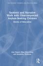 Systemic And Narrative Work With Unaccompanied Asylum-Seeking Children - Preview