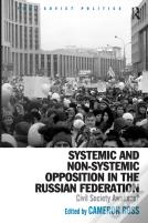 Systemic And Non-Systemic Opposition In The Russian Federation