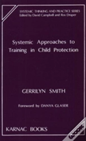 Systemic Approaches To Training In Child Protection
