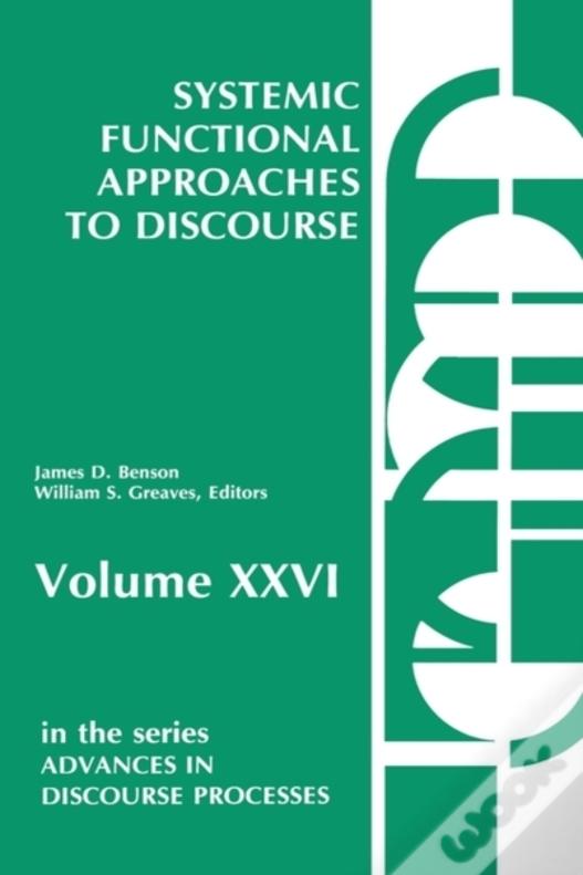 Systemic Functional Approaches To Discourse