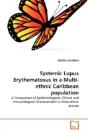 Systemic Lupus Erythematosus In A Multi-Ethnic Caribbean Population - Preview