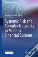 Systemic Risk And Complex Networks In Modern Financial Systems