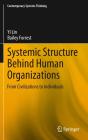 Systemic Structure Behind Human Organizations - Preview