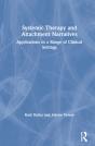 Systemic Therapy And Attachment Narratives - Preview