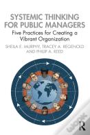 Systemic Thinking For Public Managers
