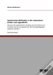 Systemische Methoden In Der Stationaã‚Â¤Ren Kinder Und Jugendhilfe