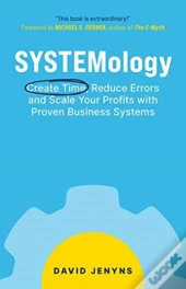 Systemology: Create Time, Reduce Errors