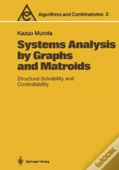 Systems Analysis By Graphs And Matroids