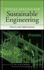 Systems Analysis For Sustainable Engineering: Theory And Applications - Preview