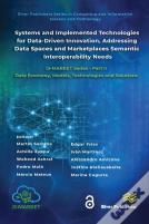 Systems And Implemented Technologies For Data-Driven Innovation, Addressing Data Spaces And Marketplaces Semantic Interoperability Needs
