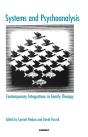 Systems And Psychoanalysis: Contemporary Integrations In Family Therapy - Preview