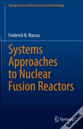Systems Approaches To Nuclear Fusion Reactors