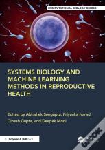 Systems Biology And Machine Learning Methods In Reproductive Health