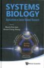 Systems Biology: Applications In Cancer-Related Research - Preview