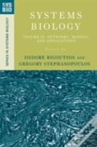 Systems Biology: Volume Ii: Networks, Models, And Applications