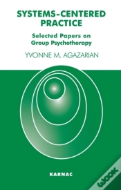 Capa do artigo Systems-Centered Practice : Selected Papers On Group Psychotherapy