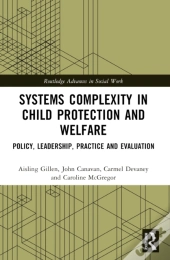 Systems Complexity In Child Protection And Welfare