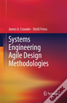 Systems Engineering Agile Design Methodologies