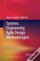 Systems Engineering Agile Design Methodologies