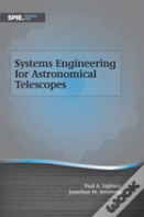 Systems Engineering For Astronomical Telescopes