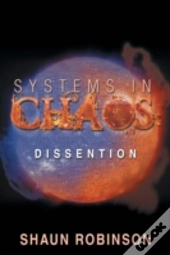 Systems In Chaos: Dissention