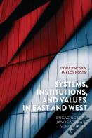 Systems, Institutions, And Values In East And West