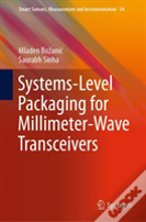 Systems-Level Packaging For Millimeter-Wave Transceivers
