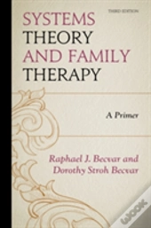 Systems Theory And Family Therapy
