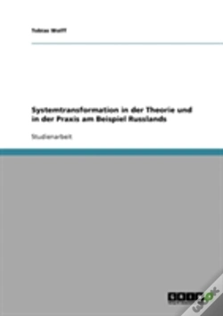 Capa do artigo Systemtransformation In Der Theorie Und In Der Praxis Am Beispiel Russlands